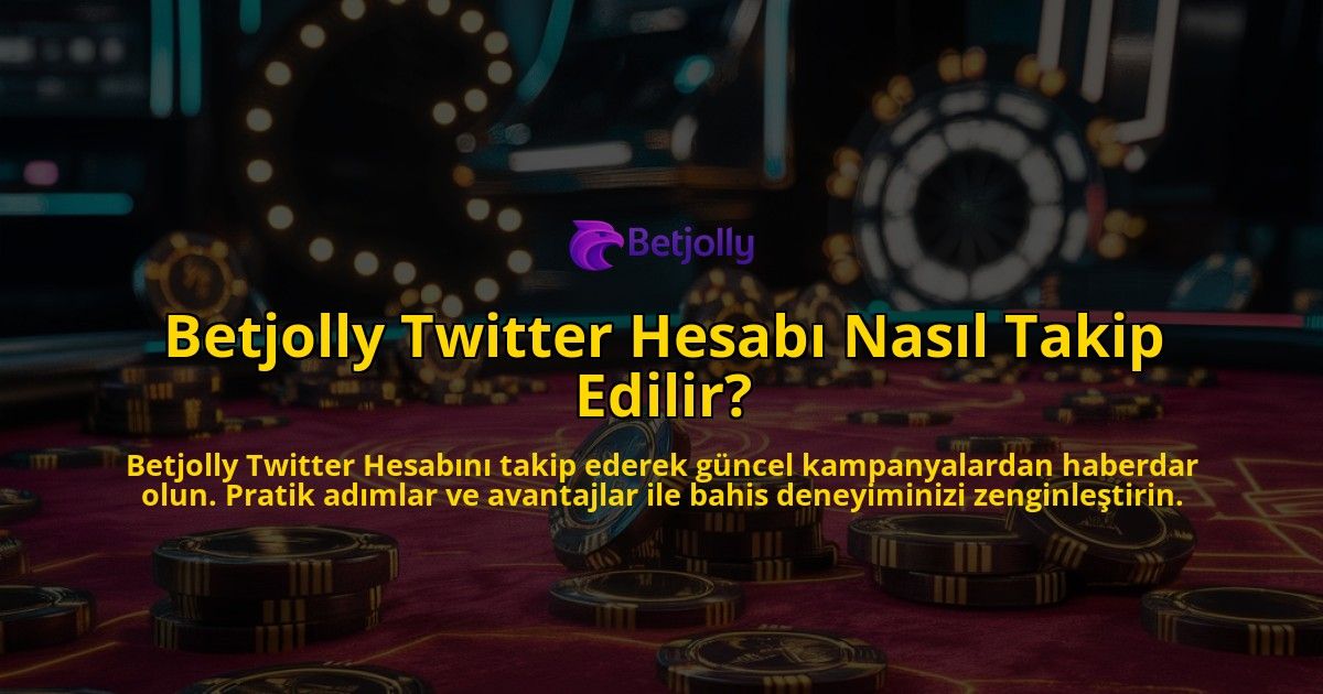 Betjolly-Twitter-Hesabi-Nasil-Takip-Edilir-overlay-1769255685.jpg